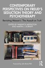 Contemporary Perspectives on Freud's Seduction Theory and Psychotherapy: Revisiting Masson’s ‘The Assault on Truth’