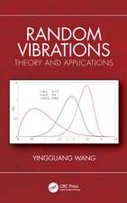 Random Vibrations: Theory and Applications