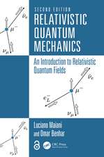 Relativistic Quantum Mechanics: An Introduction to Relativistic Quantum Fields