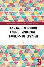 Language Attrition among Immigrant Teachers of Spanish