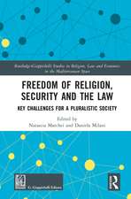 Freedom of Religion, Security and the Law