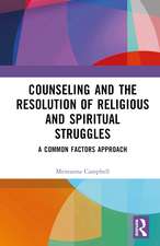 Counseling and the Resolution of Religious and Spiritual Struggles