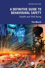 A Definitive Guide to Behavioural Safety