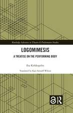 Logomimesis: A Treatise On The Performing Body