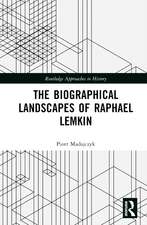 The Biographical Landscapes of Raphael Lemkin