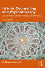 Islāmic Counselling and Psychotherapy: An Introduction to Theory and Practice