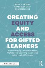 Creating Equity and Access for Gifted Learners: Implementing A Problem-Based Professional Learning Experience Using the ExCEL Model