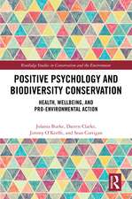 Positive Psychology and Biodiversity Conservation: Health, Wellbeing, and Pro-Environmental Action