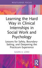 Learning the Hard Way in Clinical Internships in Social Work and Psychology