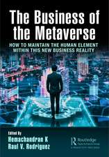 The Business of the Metaverse: How to Maintain the Human Element Within this New Business Reality