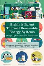 Highly Efficient Thermal Renewable Energy Systems: Design, Optimization and Applications