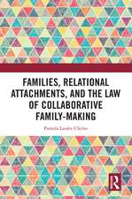 Families, Relational Attachments, and the Law of Collaborative Family-Making