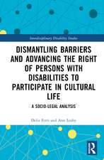 Dismantling Barriers and Advancing the Right of Persons with Disabilities to Participate in Cultural Life