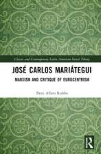 José Carlos Mariátegui: Marxism and Critique of Eurocentrism