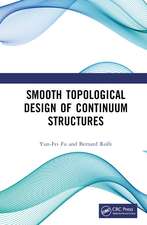 Smooth Topological Design of Continuum Structures