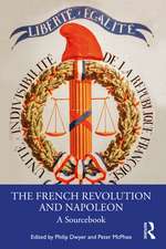 The French Revolution and Napoleon: A Sourcebook