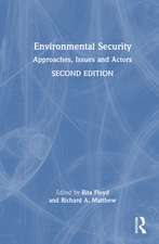 Environmental Security: Approaches, Issues and Actors