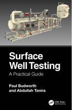 Surface Well Testing: A Practical Guide