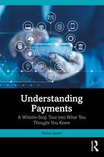 Understanding Payments: A Whistle-Stop Tour into What You Thought You Knew