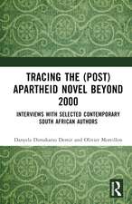 Tracing the (Post)Apartheid Novel beyond 2000