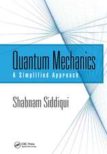 Quantum Mechanics: A Simplified Approach