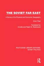 The Soviet Far East: A Survey of its Physical and Economic Geography