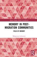 Memory in Postmigration Communities