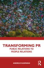 Transforming PR: Public Relations to People Relations