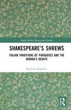 Shakespeare’s Shrews: Italian Traditions of Paradoxes and the Woman’s Debate