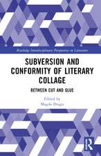 Subversion and Conformity of Literary Collage: Between Cut and Glue