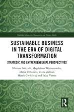 Sustainable Business in the Era of Digital Transformation: Strategic and Entrepreneurial Perspectives