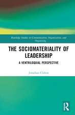 The Sociomateriality of Leadership