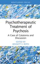 Psychotherapeutic Treatment of Psychosis