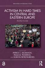 Activism in Hard Times in Central and Eastern Europe: People Power