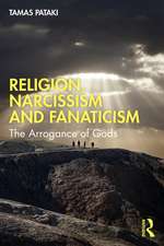 Religion, Narcissism and Fanaticism