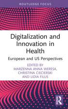 Digitalization and Innovation in Health: European and US Perspectives