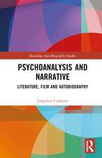 Psychoanalysis and Narrative: Literature, Film and Autobiography