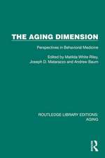 The Aging Dimension: Perspectives in Behavioral Medicine