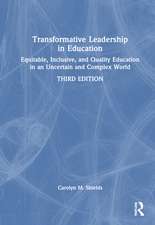 Transformative Leadership in Education: Equitable, Inclusive, and Quality Education in an Uncertain and Complex World