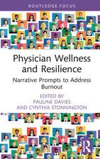 Physician Wellness and Resilience: Narrative Prompts to Address Burnout