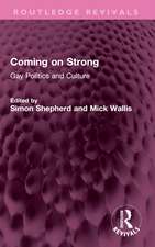 Coming on Strong: Gay Politics and Culture
