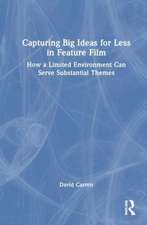 Capturing Big Ideas for Less in Feature Film: How a Limited Environment Can Serve Substantial Themes