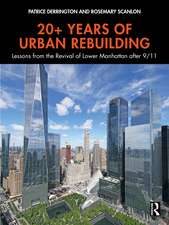 20+ Years of Urban Rebuilding