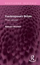 Contemporary Britain: Three Lectures