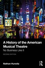 A History of the American Musical Theatre