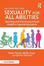 Sexuality for All Abilities: Teaching and Discussing Sexual Health in Special Education