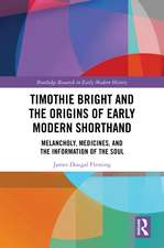 Timothie Bright and the Origins of Early Modern Shorthand