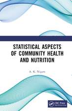 Statistical Aspects of Community Health and Nutrition