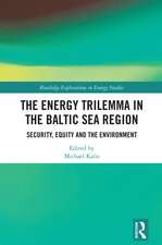 The Energy Trilemma in the Baltic Sea Region: Security, Equity and the Environment