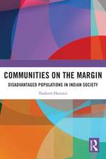 Communities on the Margin: Disadvantaged Populations in Indian Society